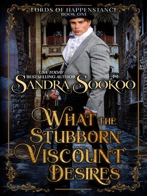 cover image of What the Stubborn Viscount Desires